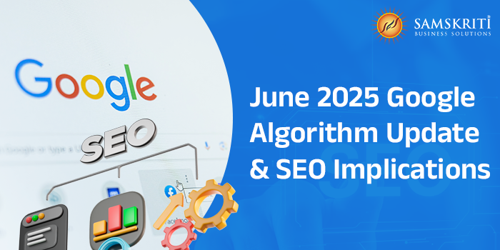 June 2025 Google Algorithm Update and SEO Implications